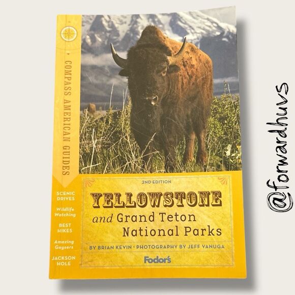 Fodor’s Compass American Guides: Yellowstone & Grand Teton National Parks – 2nd - Picture 1 of 9